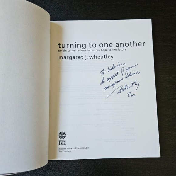 4/$40 - Turning to One Another by Margaret J. Wheatley - SIGNED by author - Picture 3 of 6